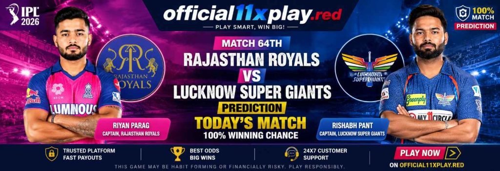 Rajasthan Royals vs Lucknow Super Giants – Prediction Today's Match 64th IPL 2026